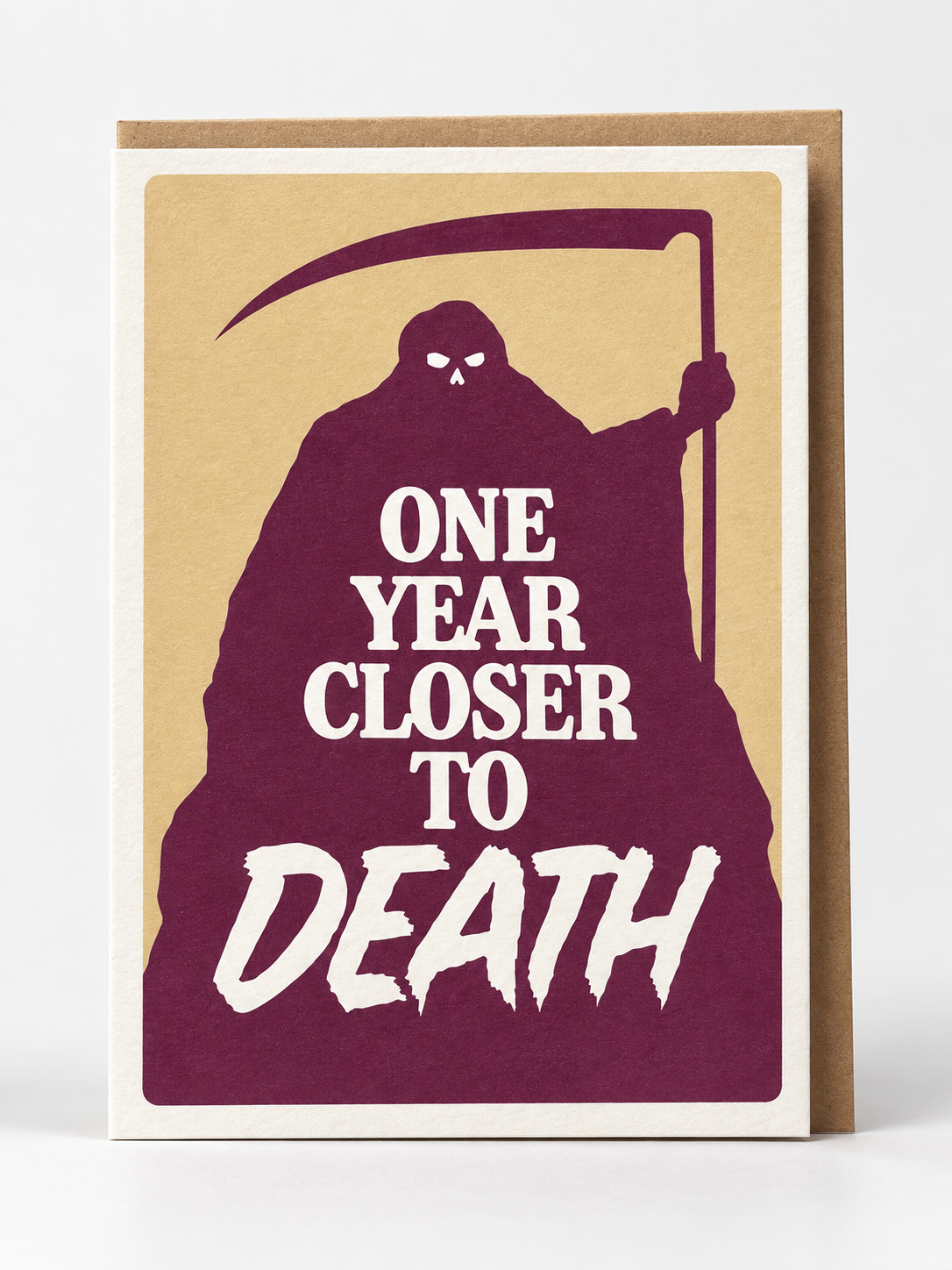 One Year Closer To Death Blank Birthday Card