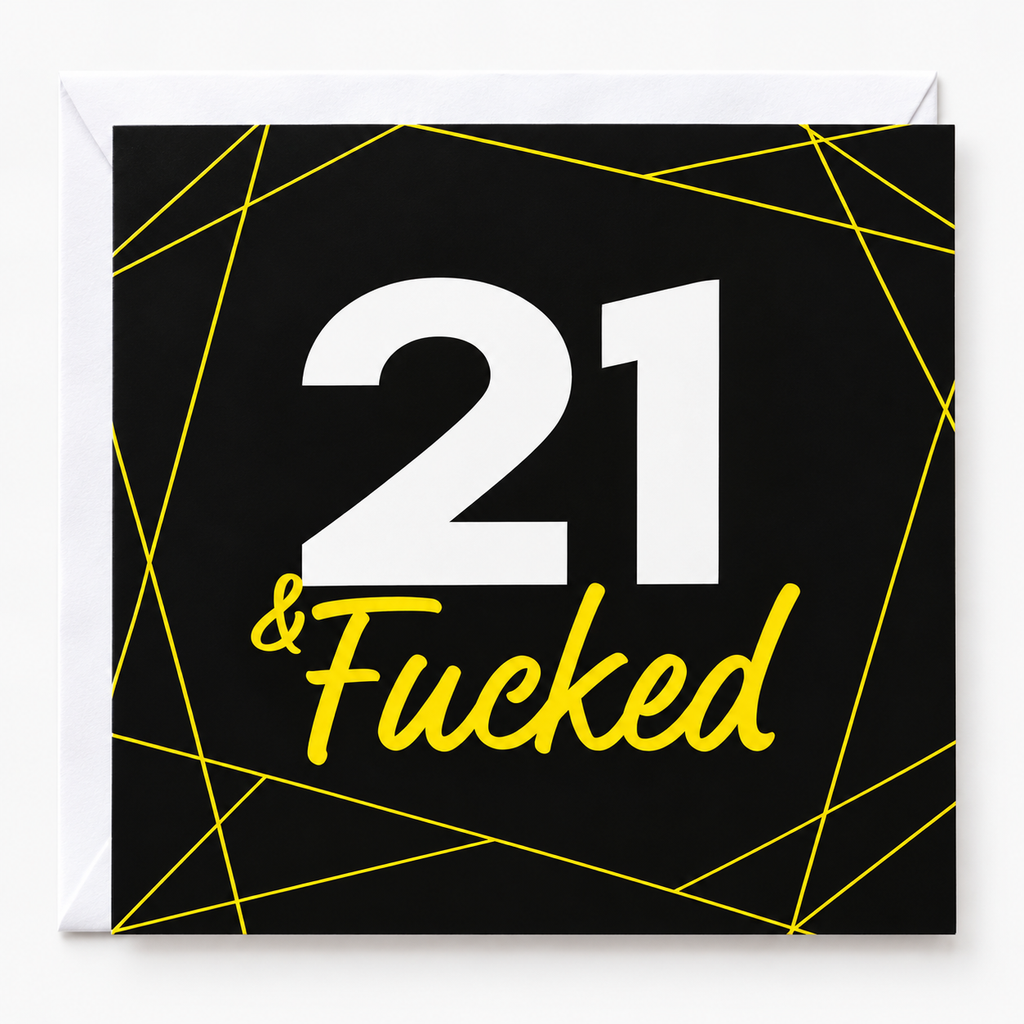 21 and F#cked Blank Birthday Card