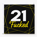 21 and F#cked Blank Birthday Card