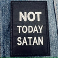 Not Today Satan Patch