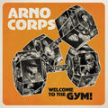 ARNOCORPS: Welcome To The Gym Vinyl 7"