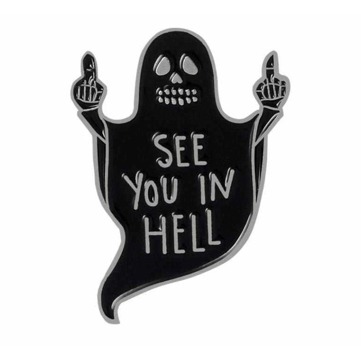 See you in Hell Ghost Enamel Pin