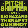 PITCH SHIFTER: Pitch Shifter Vs Biohazard Therapy? Gunshot Cassette