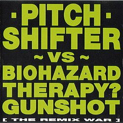 PITCH SHIFTER: Pitch Shifter Vs Biohazard Therapy? Gunshot Cassette