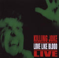 KILLING JOKE Love Like Blood Live CD