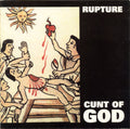 RUPTURE - Cunt of God CD