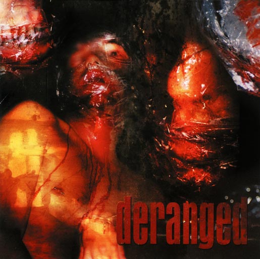 DERANGED Self Titled Vinyl LP (2001)