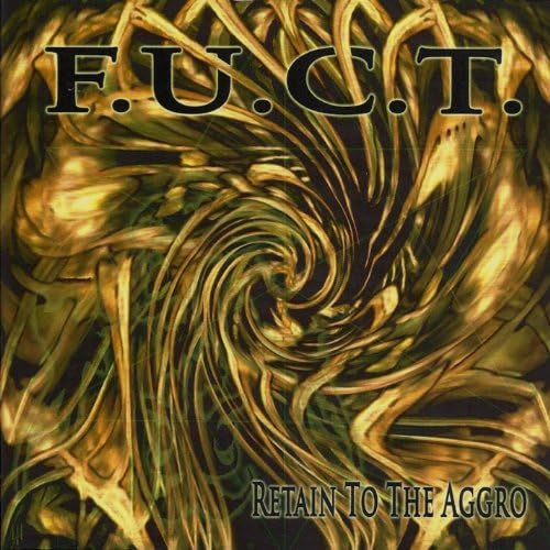 F.U.C.T. (Forever Ungratical Corinaric Technikilation) Retain To The Aggro (2008) Digipak CD