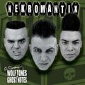 NEKROMANTIX: Symphony Of Wolf Tones And Ghost Notes Vinyl LP