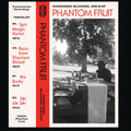 Phantom Fruit: Diamonded, Bloodied, Jesus Cassette