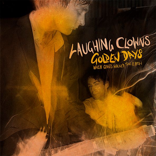 LAUGHING CLOWNS: Golden Days/When Giants Walked The Earth Vinyl LP