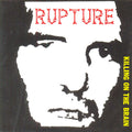RUPTURE - Killing on the Brain CD EP