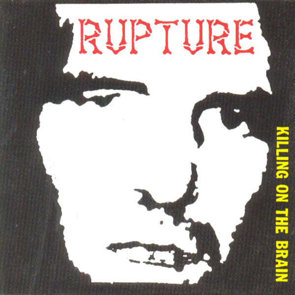 RUPTURE - Killing on the Brain CD EP