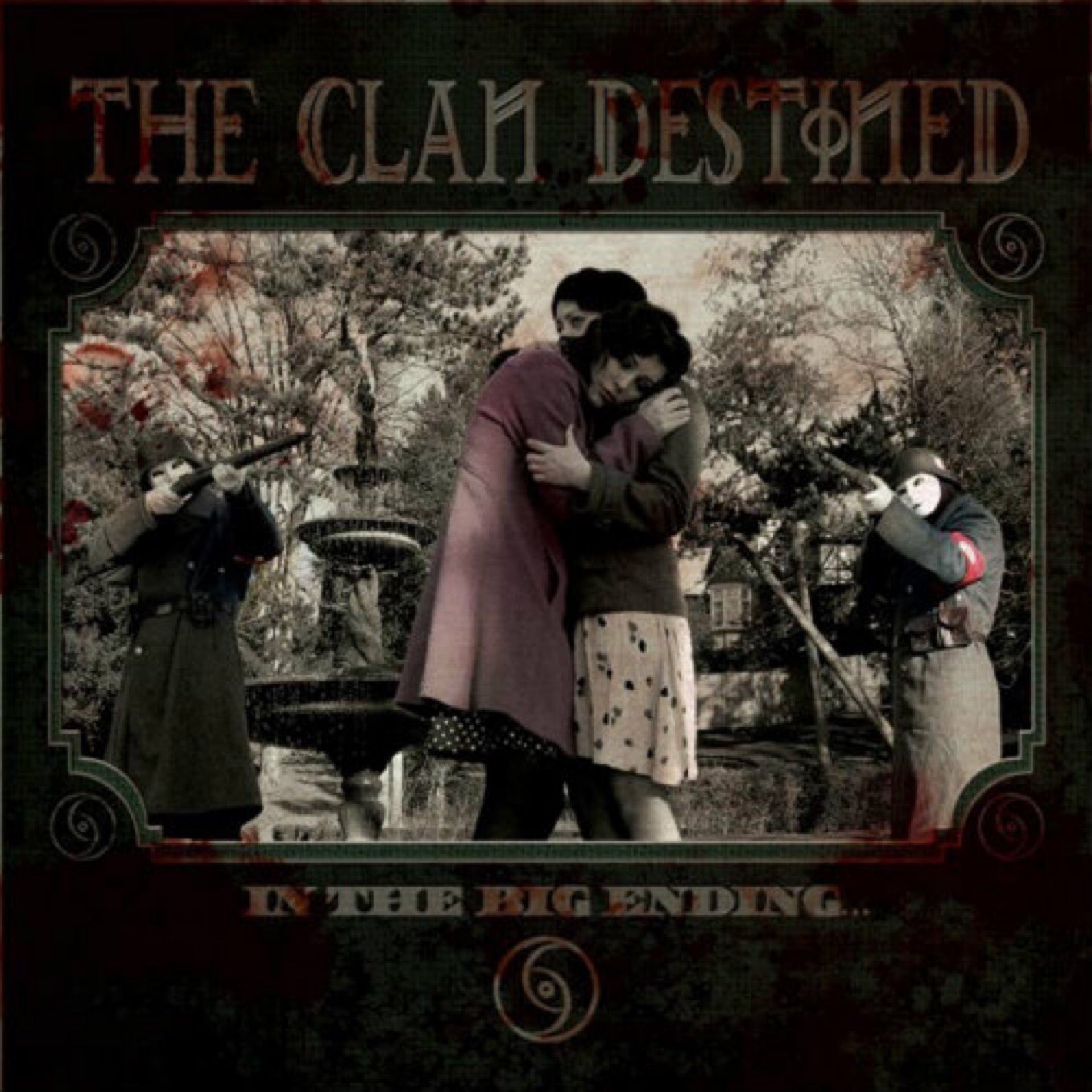 CLAN DESTINED, (The) In The Big Ending Vinyl (2016)