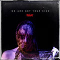 SLIPKNOT - We Are Not Your Kind CD