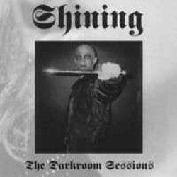 SHINING The Darkroom Sessions CD (2004)