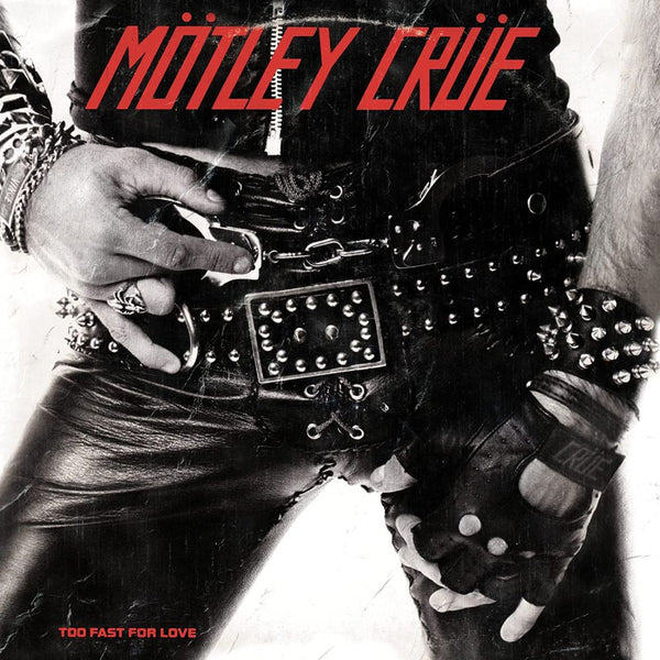 MOTLEY CRUE Too Fast For Love CD/LP