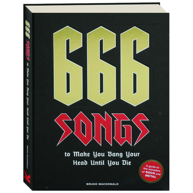 666 Songs to Make You Bang Your Head Until You Die Hardcover Book