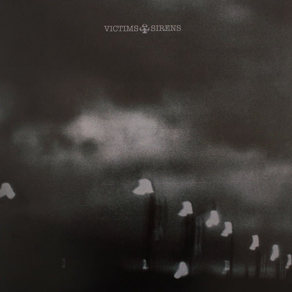 VICTIMS: Sirens Vinyl LP