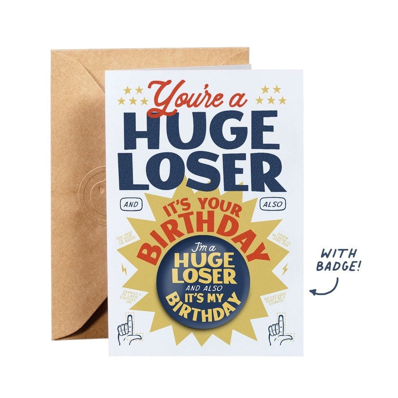 Huge Loser Blank Birthday Card