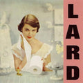 LARD: Pure Chewing Satisfaction Vinyl LP