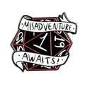Misadventure Metal Enamel Pin
