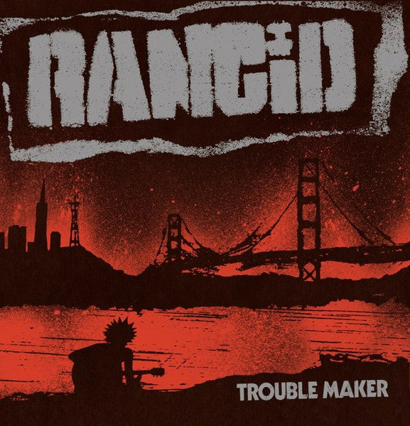 RANCID Trouble Maker CD (2017)
