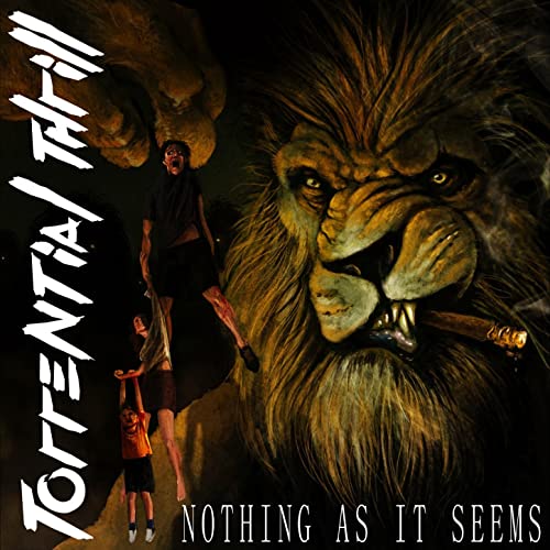 TORRENTIAL THRILL Nothing As It Seems (2017) CD
