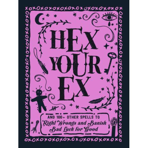 Hex Your Ex - Hard Cover Book