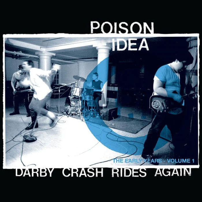 POISON IDEA: Darby Crash Rides Again Vinyl LP
