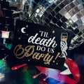 Til Death do us Party Mini Sign