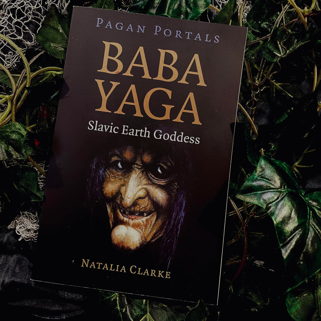 Pagan Portals: Baba Yaga, Slavic Earth Goddess Softcover Book