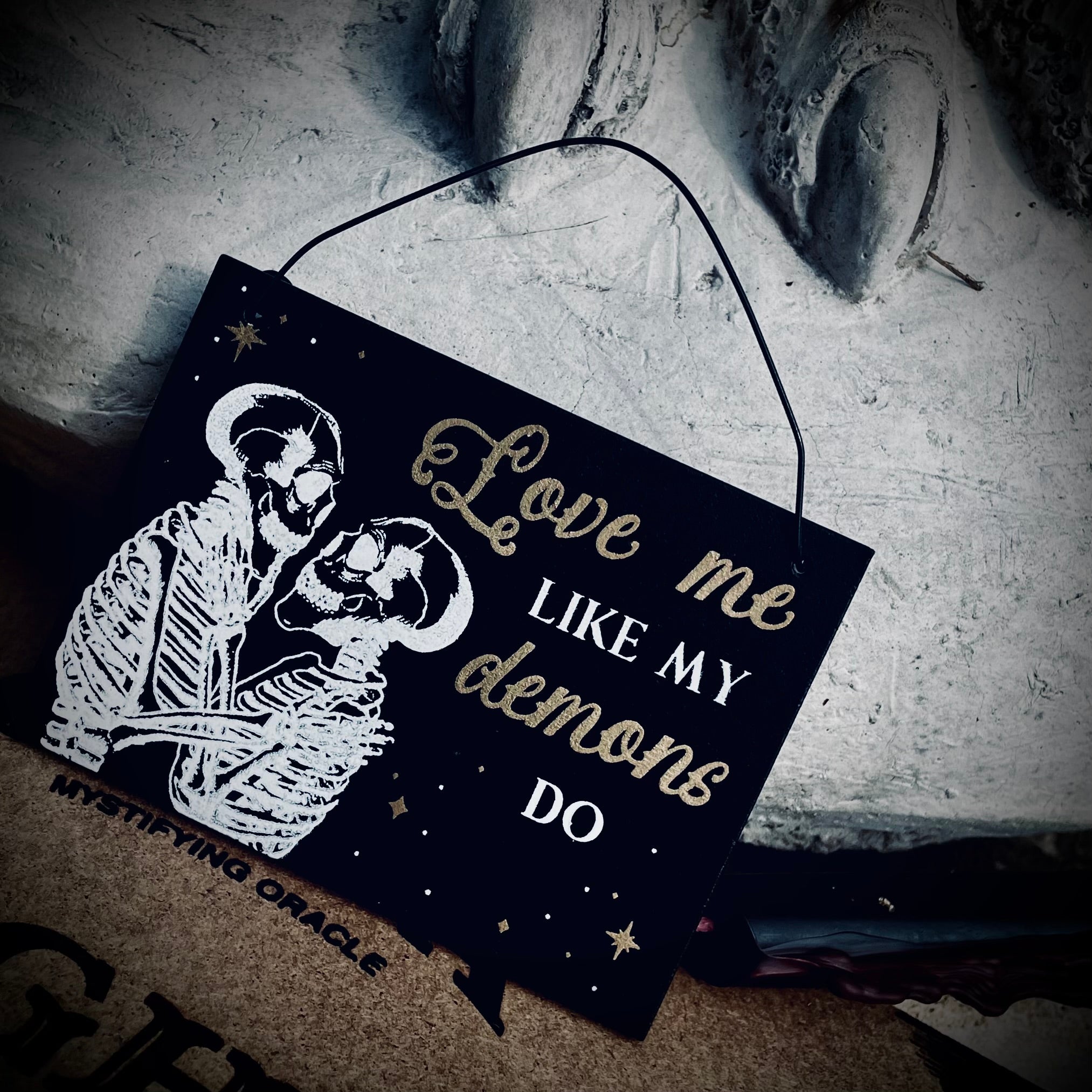 Love Me Like My Demons Do Mini Sign