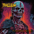 THALLIUM Punitive Desire CD (2023)