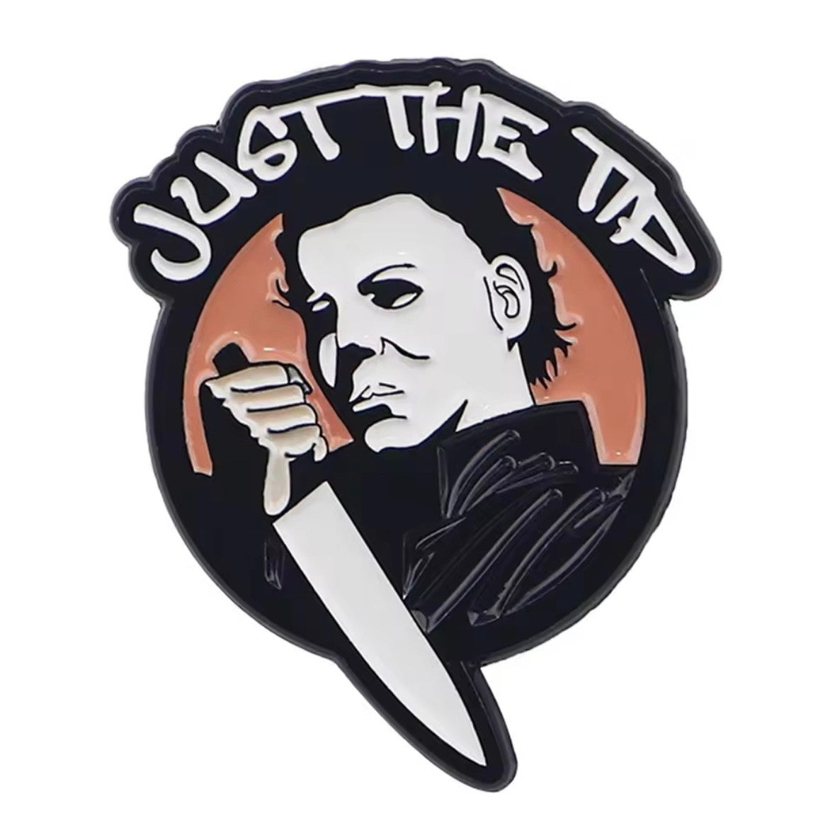 Michael Myers Just the Tip Enamel Pin