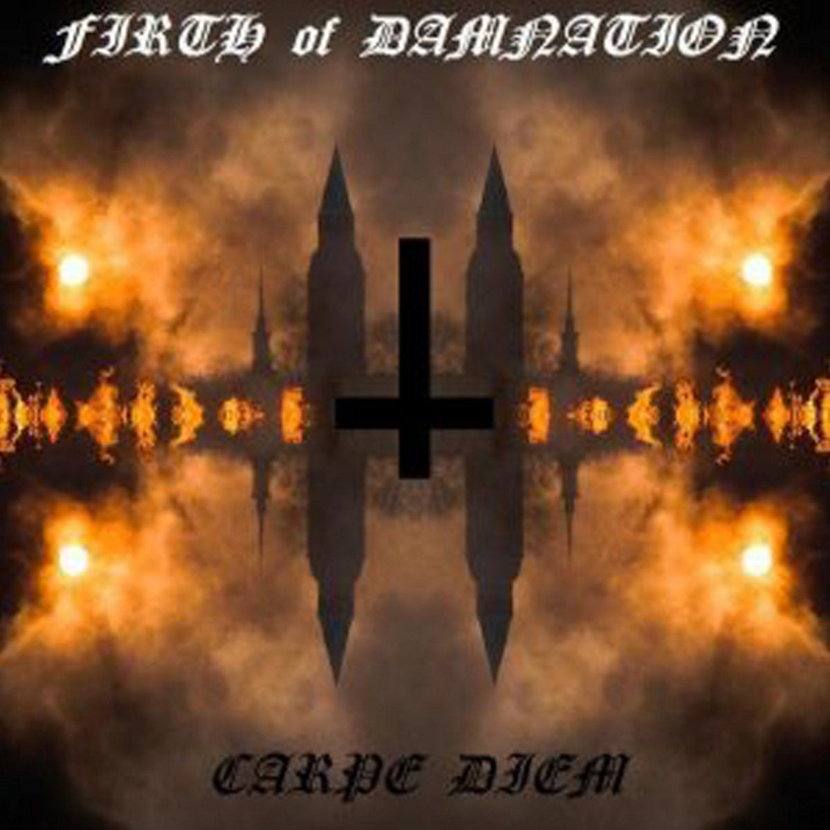 FIRTH OF DAMNATION Carpe Diem (2008) CD