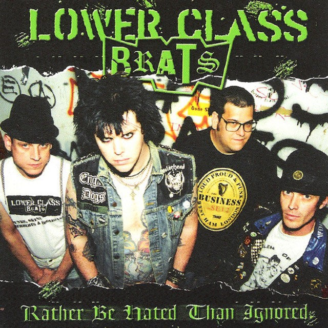 LOWER CLASS BRATS: Rather Be Hated  Vinyl LP