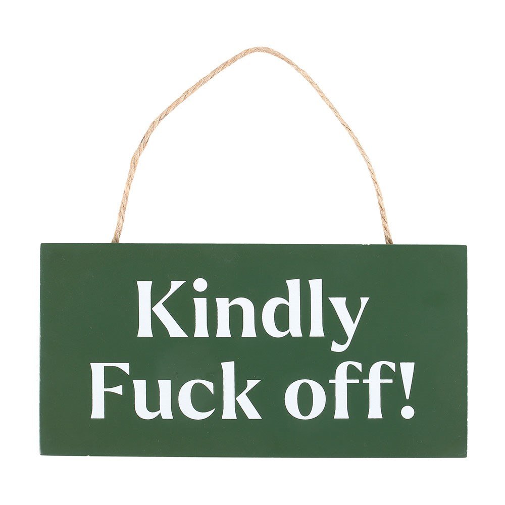 Kindly F#ck Off Mini Sign