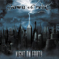 DAWN OF RELIC Night On Earth (2005) CD