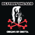 DESTROY SHE SAID - Origins Of Odetta CD (2017)