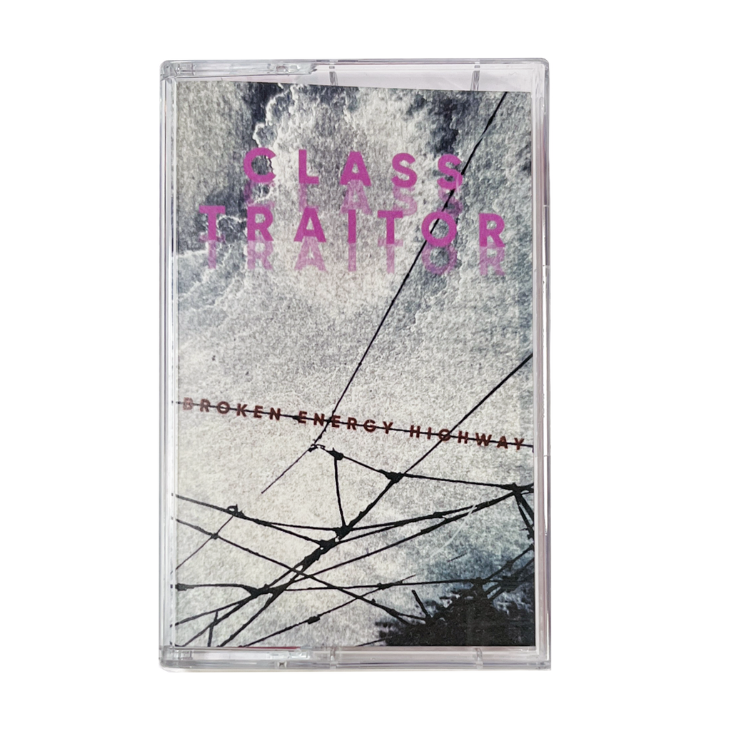 CLASS TRAITOR Broken Energy Highway (2023) Cassette