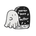 Never Been Better Enamel Pin