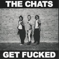 CHATS, (The) Get Fucked CD (2022)