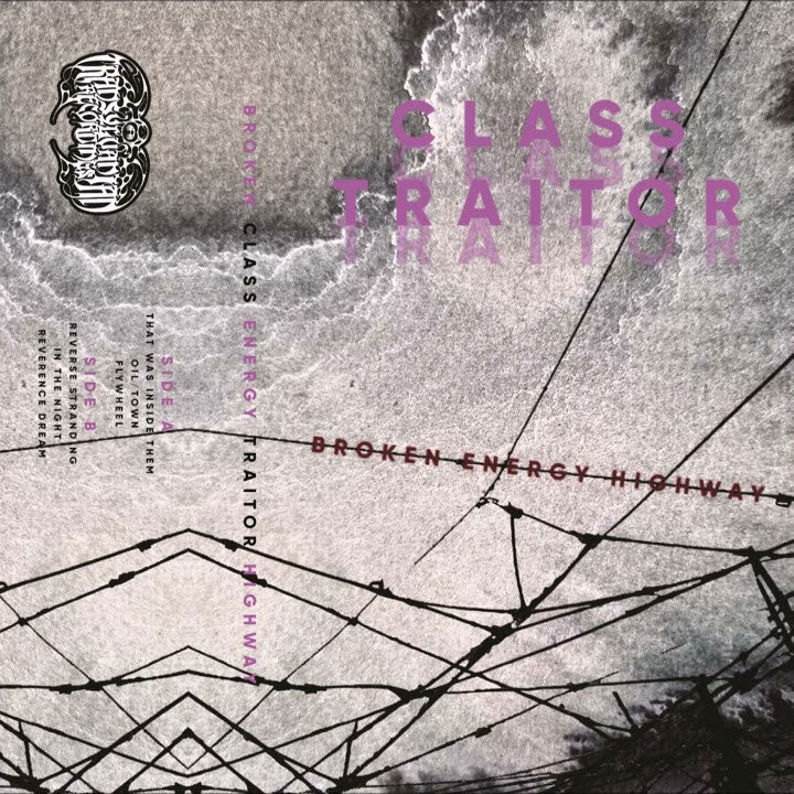 CLASS TRAITOR Broken Energy Highway (2023) Cassette