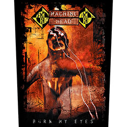 MACHINE HEAD Burn My Eyes Back Patch