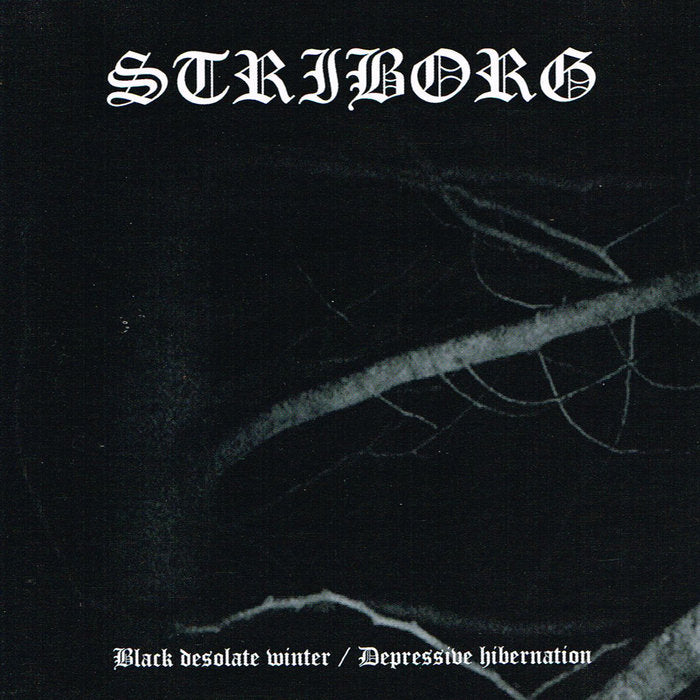 STRIBORG Black Desolate Winter / Depressive Hibernation CD (2005)