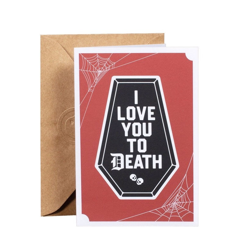I Love You To Death Blank Card