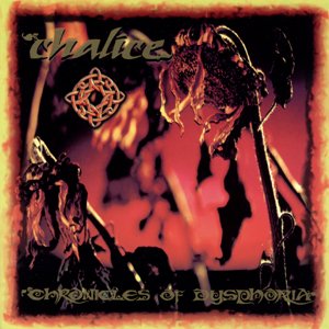 CHALICE Chronicles Of Dysphoria CD