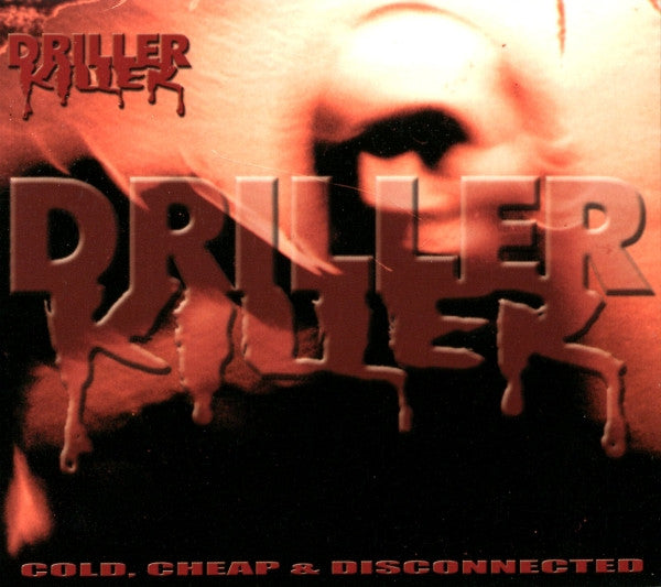 DRILLER KILLER Cold, Cheap & Disconnected (2002) Digipak CD