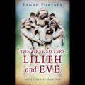 Pagan Portals: The First SistersLilith And Eve Softcover Book